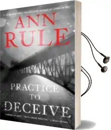 Practice to Deceive Audiobook download free by Ann Rule