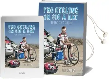 Pro Cycling on $10 a day: From fat kid to Euro pro Audiobook download free by Phil Gaimon