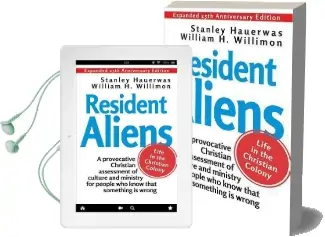 Resident Aliens: Life in the Christian Colony Audiobook download free by Stanley Hauerwas