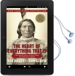 The Heart of Everything That is: The Untold Story of red Cloud, an American Legend Audiobook download free by Bob Drury