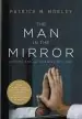 Audiobook The man in the Mirror: Solving the 24 Problems men Face author Patrick Morley