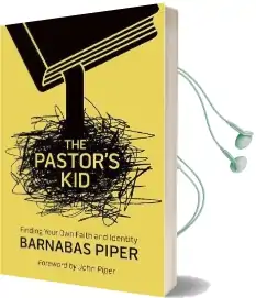 The Pastor'S kid: Finding Your own Faith and Identity Audiobook download free by Barnabas Piper