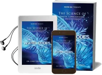 Water Codes: The Science of Health, Consciousness, and Enlightenment Audiobook download free by Dr Carly Nuday