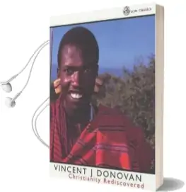 Christianity Rediscovered Audiobook download free by Vincent J. Donovan
