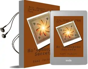 Ho'Oponopono Secrets: Four Phrases to Change the World one Love to Bind Them Audiobook download free by Paul Jackson