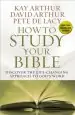 Audiobook How to Study Your Bible: Discover the Life-Changing Approach to God'S Word author Kay Arthur