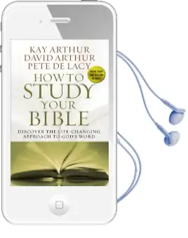 How to Study Your Bible: Discover the Life-Changing Approach to God'S Word Audiobook download free by Kay Arthur