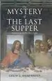 Audiobook The Mystery of the Last Supper: Reconstructing the Final Days of Jesus author Colin J. Humphreys