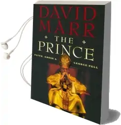 The Prince: Faith, Abuse and George Pell: Quarterly Essay 51 Audiobook download free by David Marr