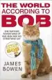 Audiobook The World According to bob: The Further Adventures of one man and his Street-Wise cat author James Bowen