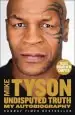 Audiobook Undisputed Truth: My Autobiography author Mike Tyson