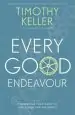 Audiobook Every Good Endeavour: Connecting Your Work to God'S Plan for the World author Timothy Keller