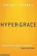 Audiobook Hyper-Grace: Exposing the Dangers of the Modern Grace Message author Michael L. Brown