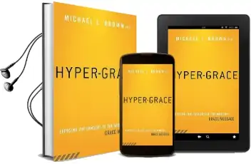 Hyper-Grace: Exposing the Dangers of the Modern Grace Message Audiobook download free by Michael L. Brown