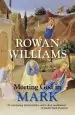 Audiobook Meeting god in Mark author Dr. Rowan Williams