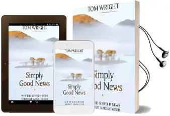 Simply Good News: Why the Gospel is News and What Makes it Good Audiobook download free by Tom Wright