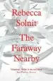 Audiobook The Faraway Nearby author Rebecca Solnit