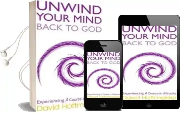 Unwind Your Mind - Back to god Audiobook download free by David Hoffmeister