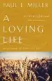 Audiobook A Loving Life author Paul E. Miller