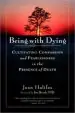 Audiobook Being With Dying: Cultivating Compassion and Fearlessness in the Presence of Death author Joan Halifax