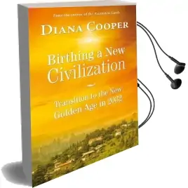 Birthing a new Civilization: Transition to the new Golden age in 2032 Audiobook download free by Diana Cooper