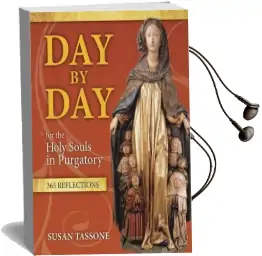 Day by day for the Holy Souls in Purgatory: 365 Reflections Audiobook download free by Susan Tassone