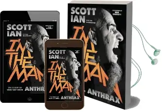 I'M the man: The Story of That guy From Anthrax Audiobook download free by Scott Ian