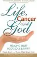 Audiobook Life, Cancer & god: The Essential Guide to Beating Cancer and Many Other Diseases author Paula Black