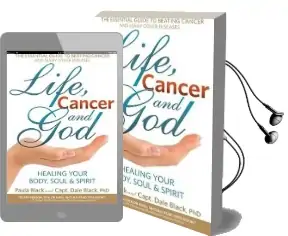 Life, Cancer & god: The Essential Guide to Beating Cancer and Many Other Diseases Audiobook download free by Paula Black