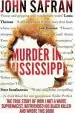 Audiobook Murder in Mississippi author John Safran