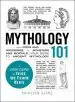 Audiobook Mythology 101: From Gods and Goddesses to Monsters and Mortals, Your Guide to Ancient Mythology author Kathleen Sears