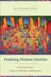 Audiobook Practicing Christian Doctrine: An Introduction to Thinking and Living Theologically author Beth Felker Jones