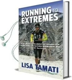 Running to Extremes Audiobook download free by Lisa Tamati