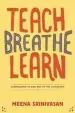 Audiobook Teach, Breathe, Learn author Meena Srinivasan
