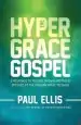 Audiobook The Hyper-Grace Gospel author Paul Ellis