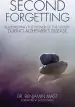 Audiobook Second Forgetting: Remembering the Power of the Gospel During Alzheimer'S Disease author Benjamin T. Mast
