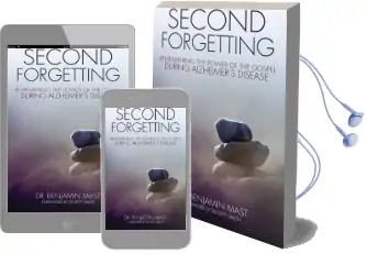 Second Forgetting: Remembering the Power of the Gospel During Alzheimer'S Disease Audiobook download free by Benjamin T. Mast