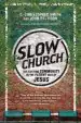 Audiobook Slow Church: Cultivating Community in the Patient way of Jesus author C Christopher Smith