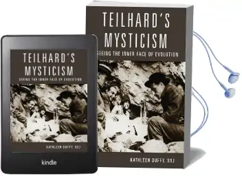 Teilhard'S Mysticism: Seeing the Inner Face of Evolution Audiobook download free by Kathleen Duffy