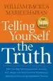 Audiobook Telling Yourself the Truth: Find Your way out of Depression, Anxiety, Fear, Anger, and Other Common Problems by Applying the Principles of Misbelief Therapy author William Backus