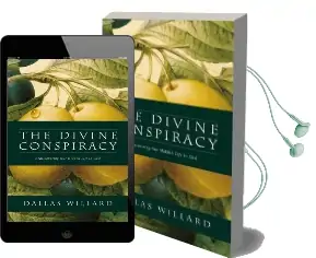 The Divine Conspiracy: Rediscovering our Hidden Life in god Audiobook download free by Dallas Willard