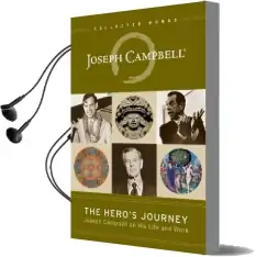 The Hero'S Journey: Joseph Campbell on his Life and Work Audiobook download free by Joseph Campbell