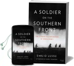 A Soldier on the Southern Front: The Classic Italian Memoir of wwi Audiobook download free by Emilio Lussu