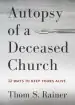 Audiobook Autopsy of a Deceased Church: 12 Ways to Keep Yours Alive author Thom S Rainer