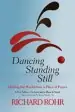 Audiobook Dancing Standing Still: Healing the World From a Place of Prayer author Father Richard Rohr