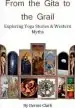Audiobook From the Gita to the Grail: Exploring Yoga Stories & Western Myths author Bernie Clark