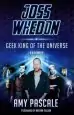 Audiobook Joss Whedon: Geek King of the Universe - a Biography author Amy Pascale