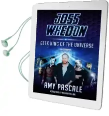 Joss Whedon: Geek King of the Universe - a Biography Audiobook download free by Amy Pascale