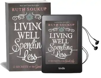 Living Well, Spending Less: 12 Secrets of the Good Life Audiobook download free by Ruth Soukup