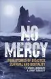 Audiobook No Mercy: True Stories of Disaster, Survival and Brutality author Jenny Tabakoff